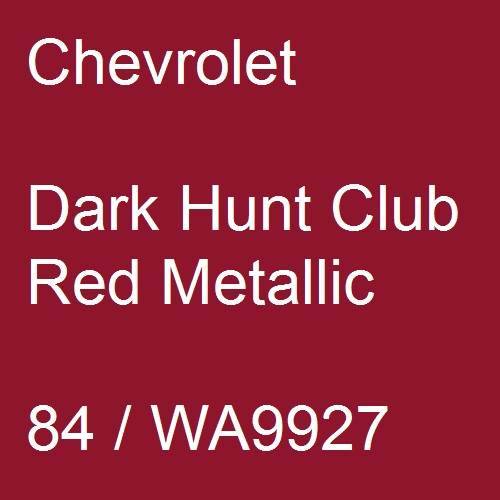 Chevrolet, Dark Hunt Club Red Metallic, 84 / WA9927.